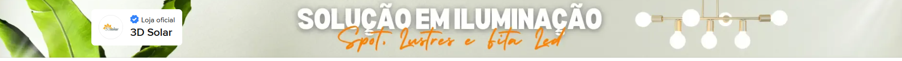 Banner da Loja Oficial 3D Solar no Mercado Livre: Solução em Iluminação, spots, lustres e fita LED